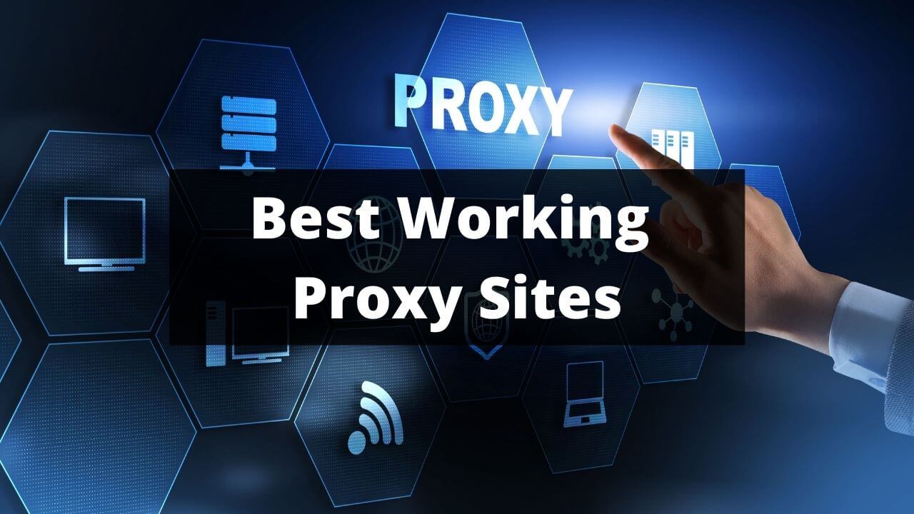 Best Working Proxy Sites