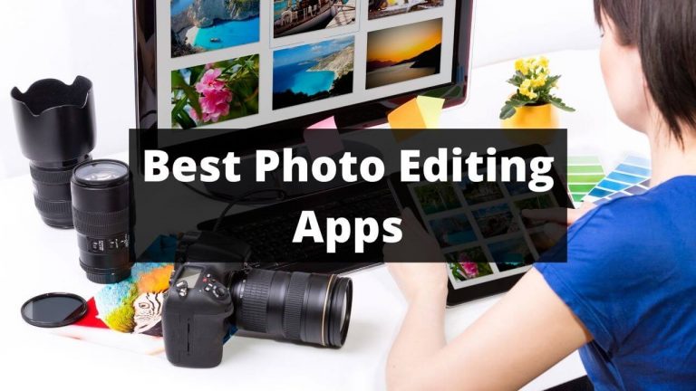 Best Photo Editing Apps