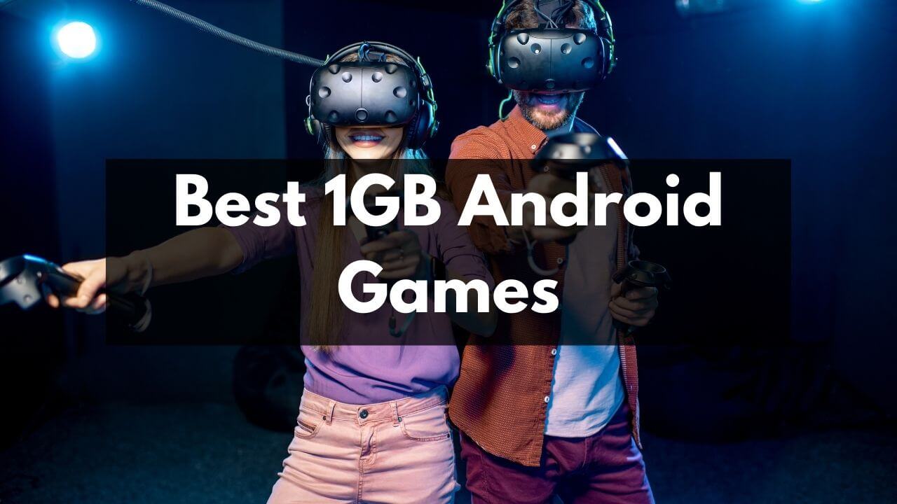 Top 10 Android Games under 1 GB