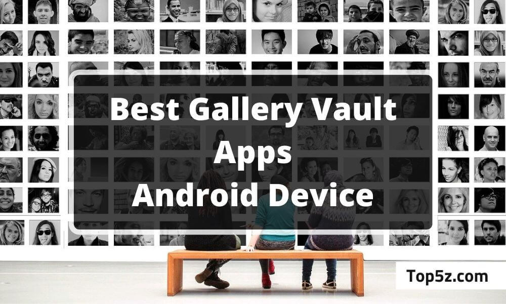 Best Gallery vault Apps for Android