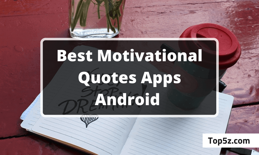 Best Motivational Quotes Apps for Android