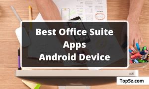 Best Office Suite Apps for Android
