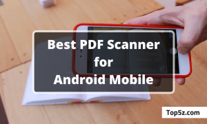 Best PDF Scanner Apps for Android