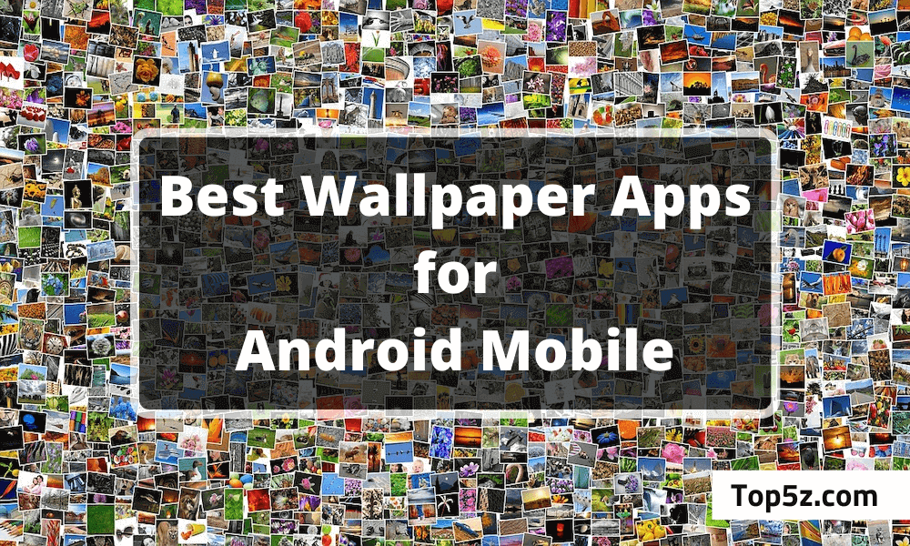 Best Wallpaper Apps for Android