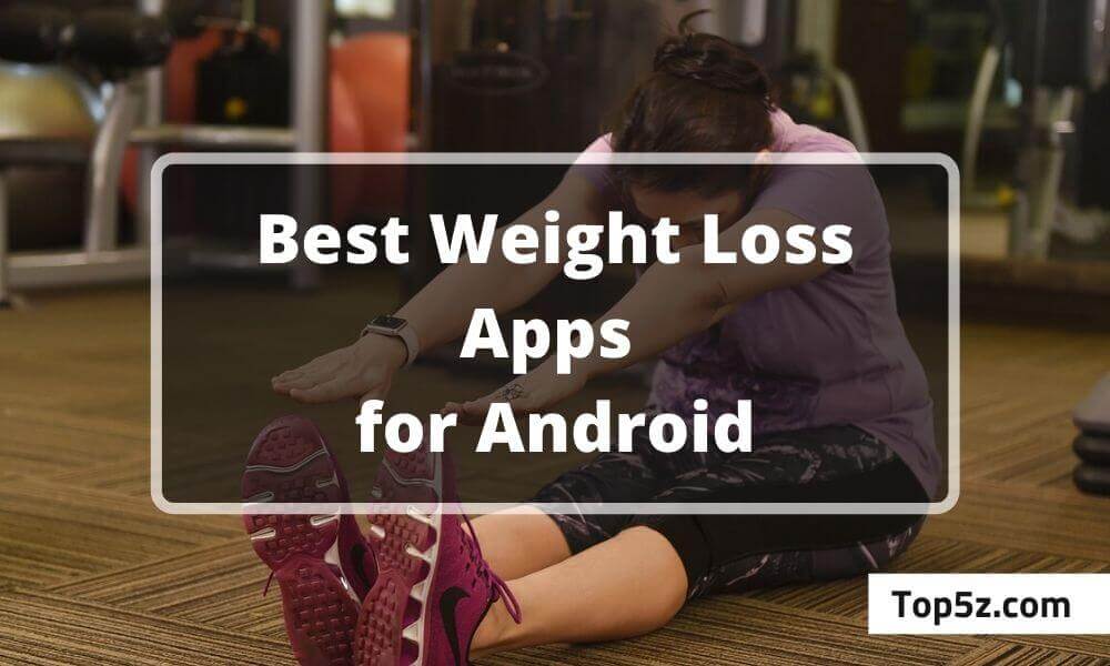 Best Weight Loss Apps for Android