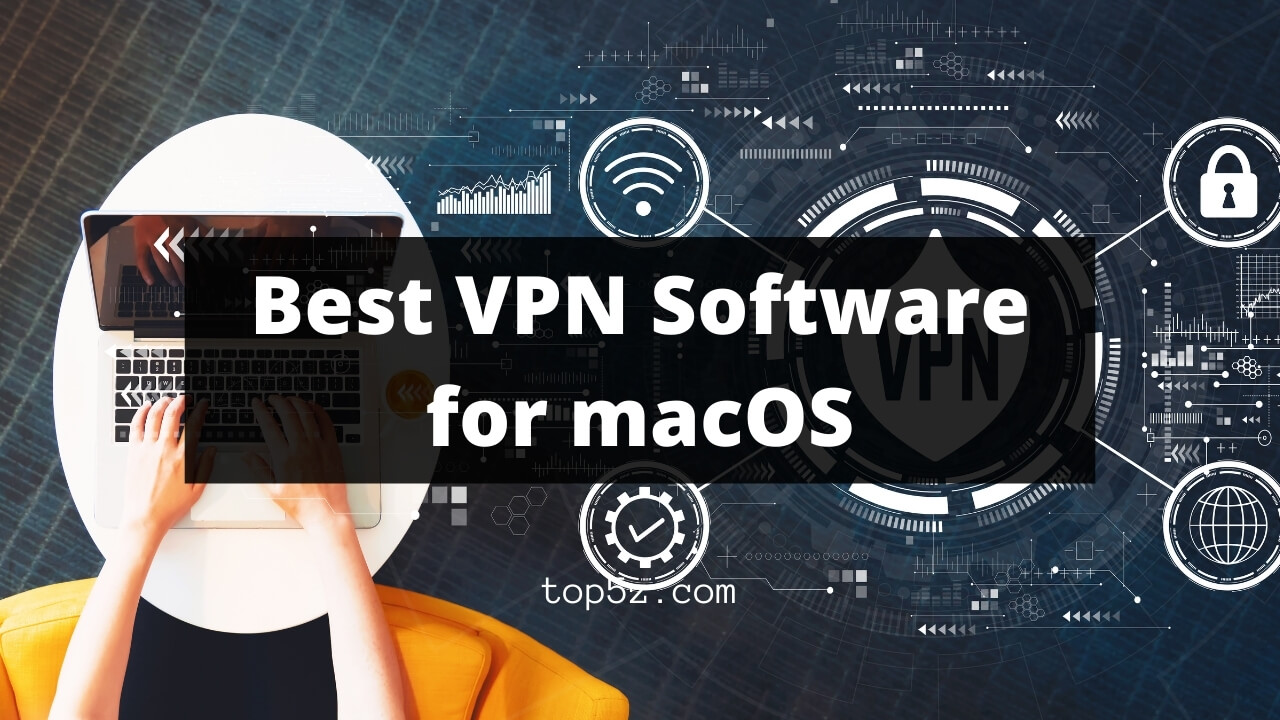 Best VPN for macOS