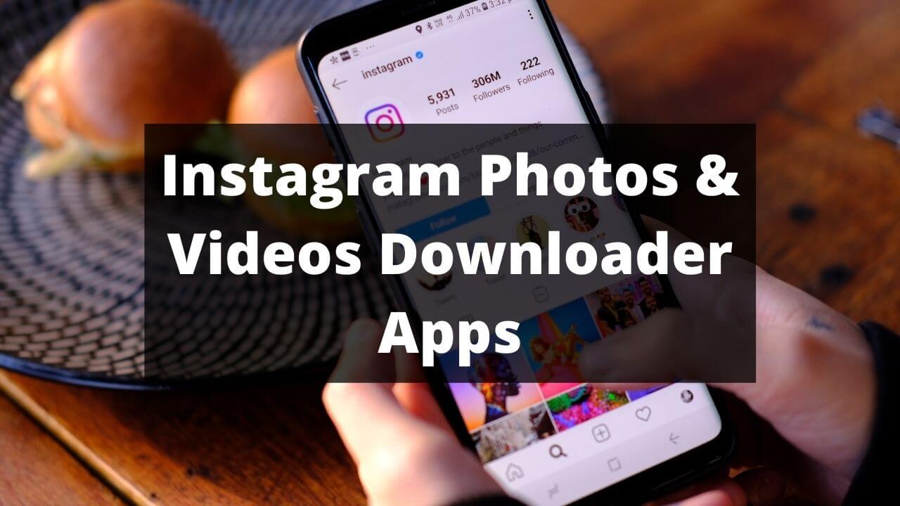 Instagram Downloader Apps