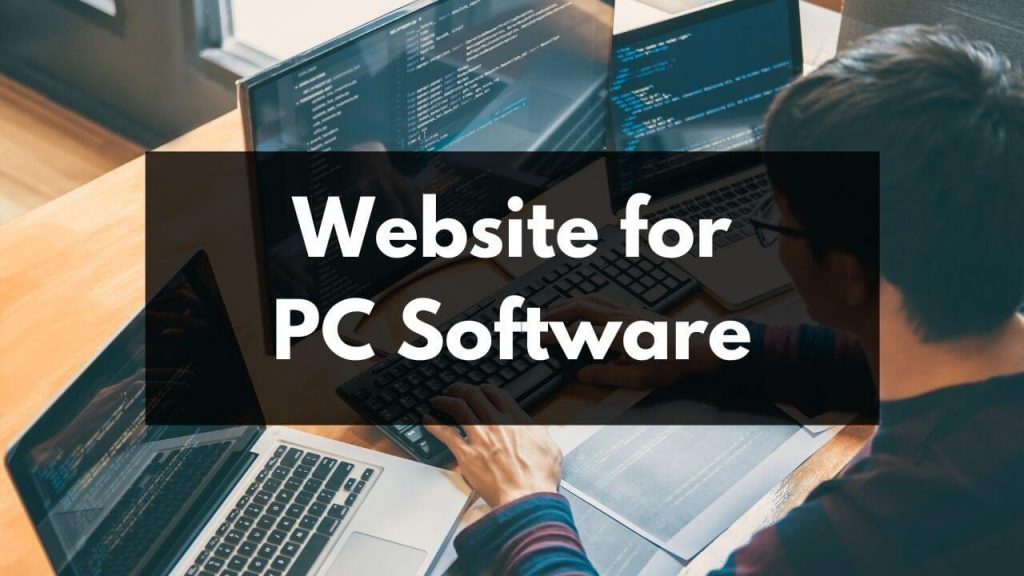 Top 5 Best Sites to Download PC Software (Windows, Mac) in 2022