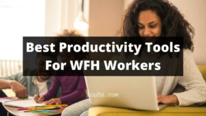 Best Productivity Tools for WFH