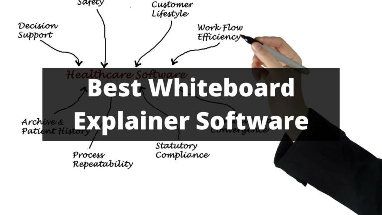 Best Whiteboard Explainer Video Software